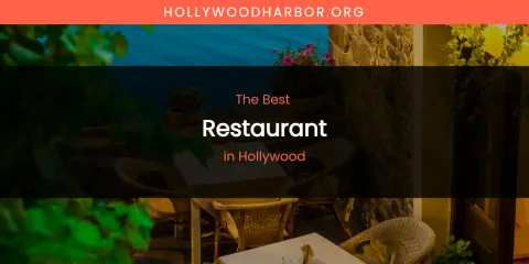 The Absolute Best Restaurant in Hollywood